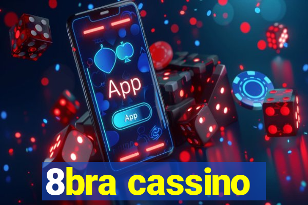 8bra cassino